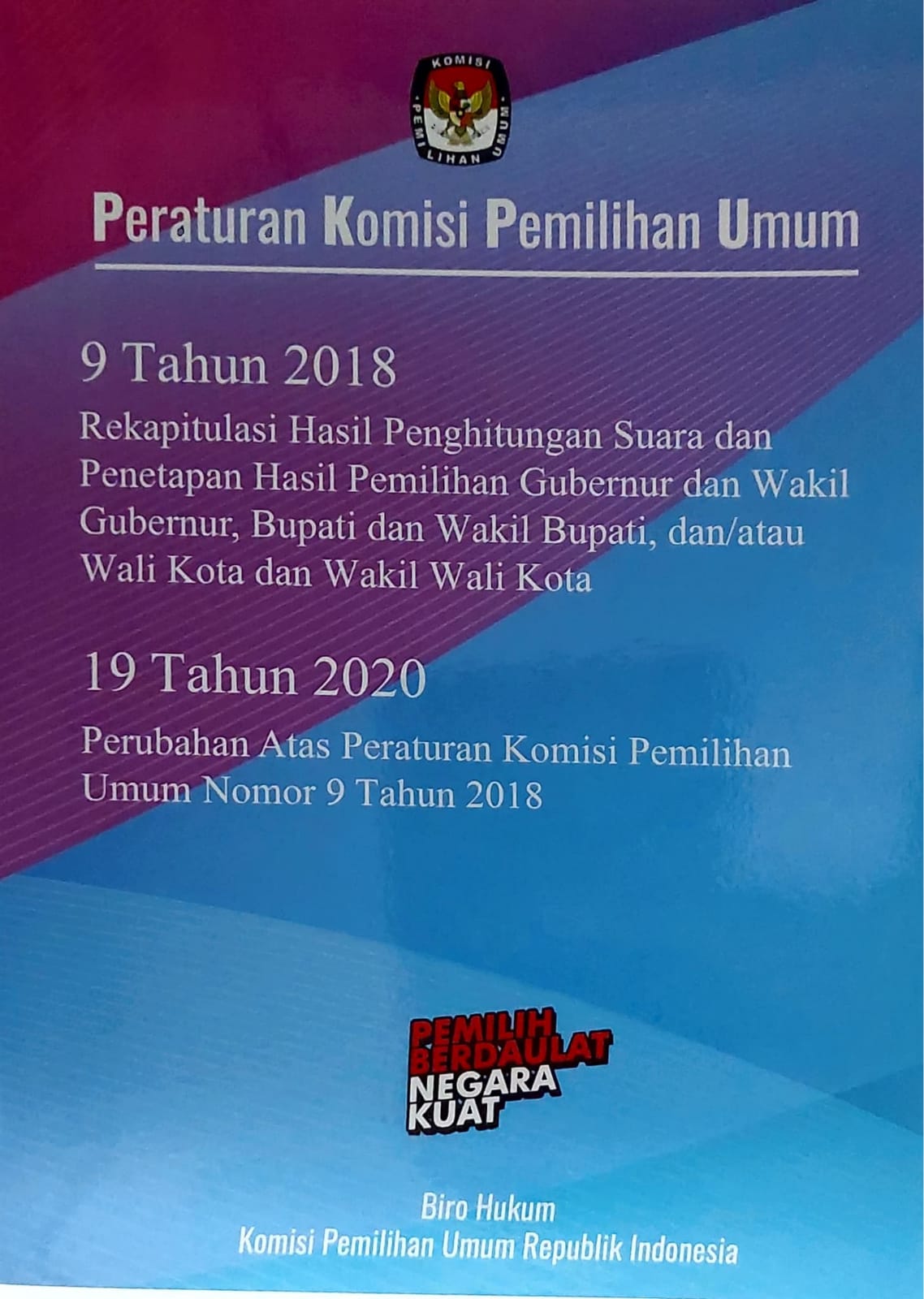 Peraturan komisi pemilihan umum nomor 9 tahun 2018 dan 19 tahun 2020
